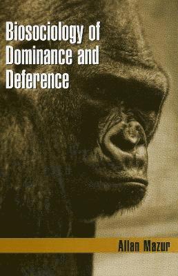 bokomslag Biosociology of Dominance and Deference