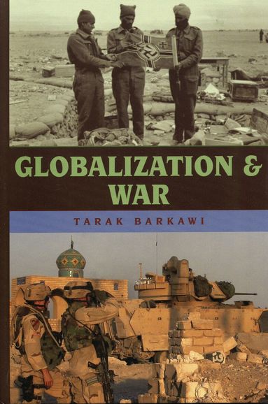 Tarak Barkawi - Globalization and War, Häftad