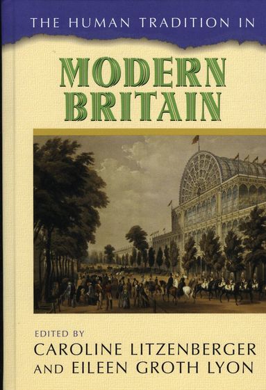 Caroline Litzenberger, Eileen Groth Lyon - Human Tradition in Modern Britain, Inbunden