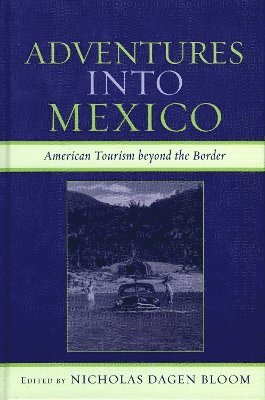 bokomslag Adventures into Mexico