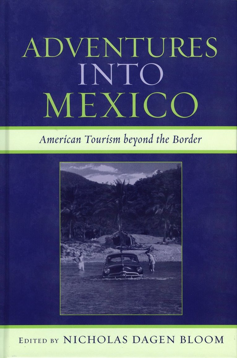 Adventures into Mexico