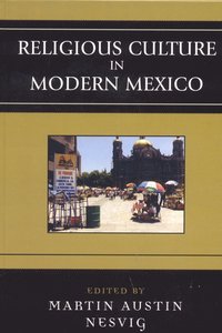 bokomslag Religious Culture in Modern Mexico