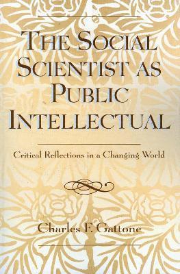 The Social Scientist as Public Intellectual 1