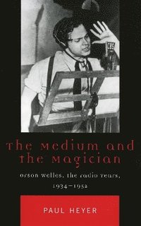 bokomslag The Medium and the Magician