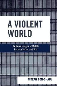 bokomslag A Violent World