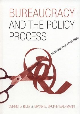 bokomslag Bureaucracy and the Policy Process