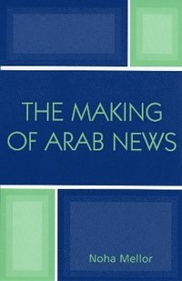 bokomslag The Making of Arab News