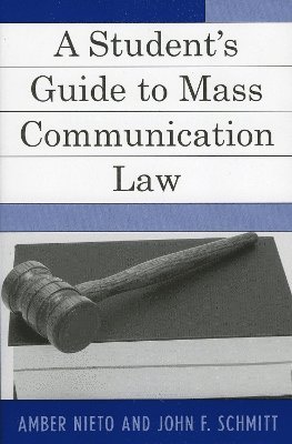 A Student's Guide to Mass Communication Law 1