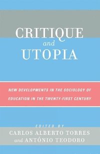 bokomslag Critique and Utopia