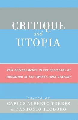 bokomslag Critique and Utopia