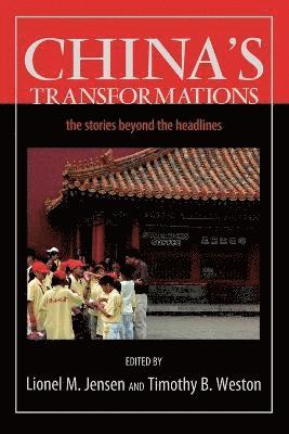 Lionel M. Jensen, Timothy B. Weston - China's Transformations, Häftad