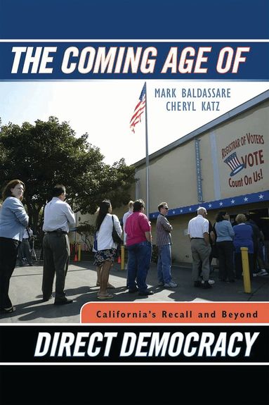 Mark Baldassare, Cheryl Katz - Coming Age of Direct Democracy, Häftad