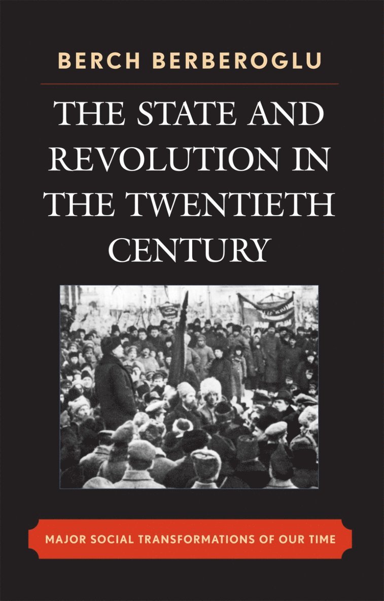 Berch Berberoglu - State and Revolution in the Twentieth-Century, Häftad