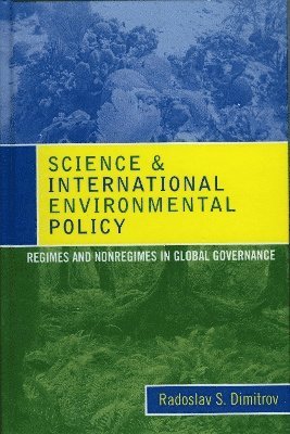 bokomslag Science and International Environmental Policy