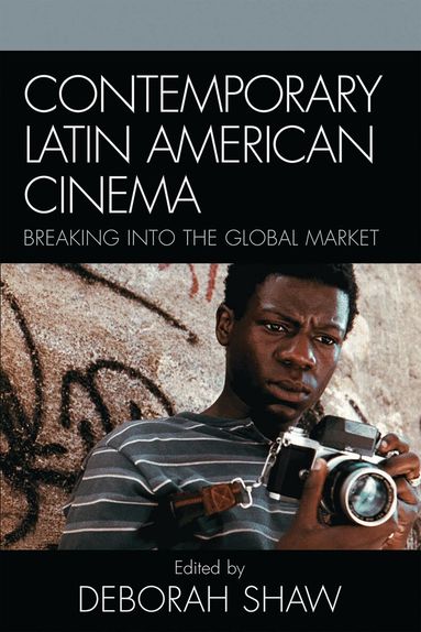Deborah Shaw - Contemporary Latin American Cinema, Häftad