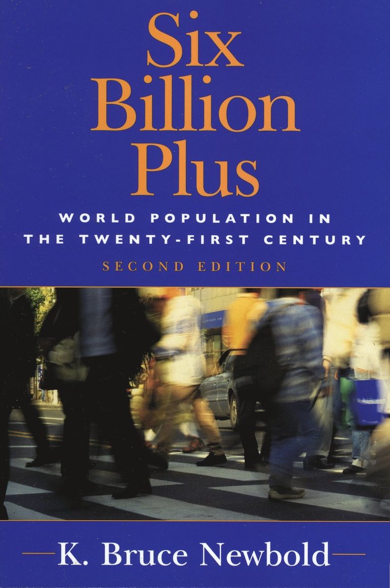 K. Bruce Newbold - Six Billion Plus, Häftad