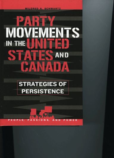 Mildred A. Schwartz - Party Movements in the United States and Canada, Häftad