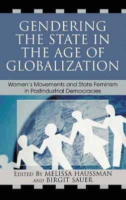 Gendering the State in the Age of Globalization 1