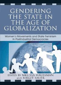 bokomslag Gendering the State in the Age of Globalization