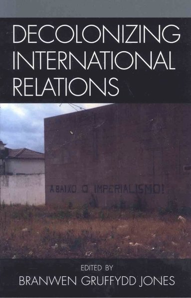 bokomslag Decolonizing International Relations