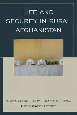 Life and Security in Rural Afghanistan 1