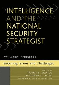 bokomslag Intelligence and the National Security Strategist