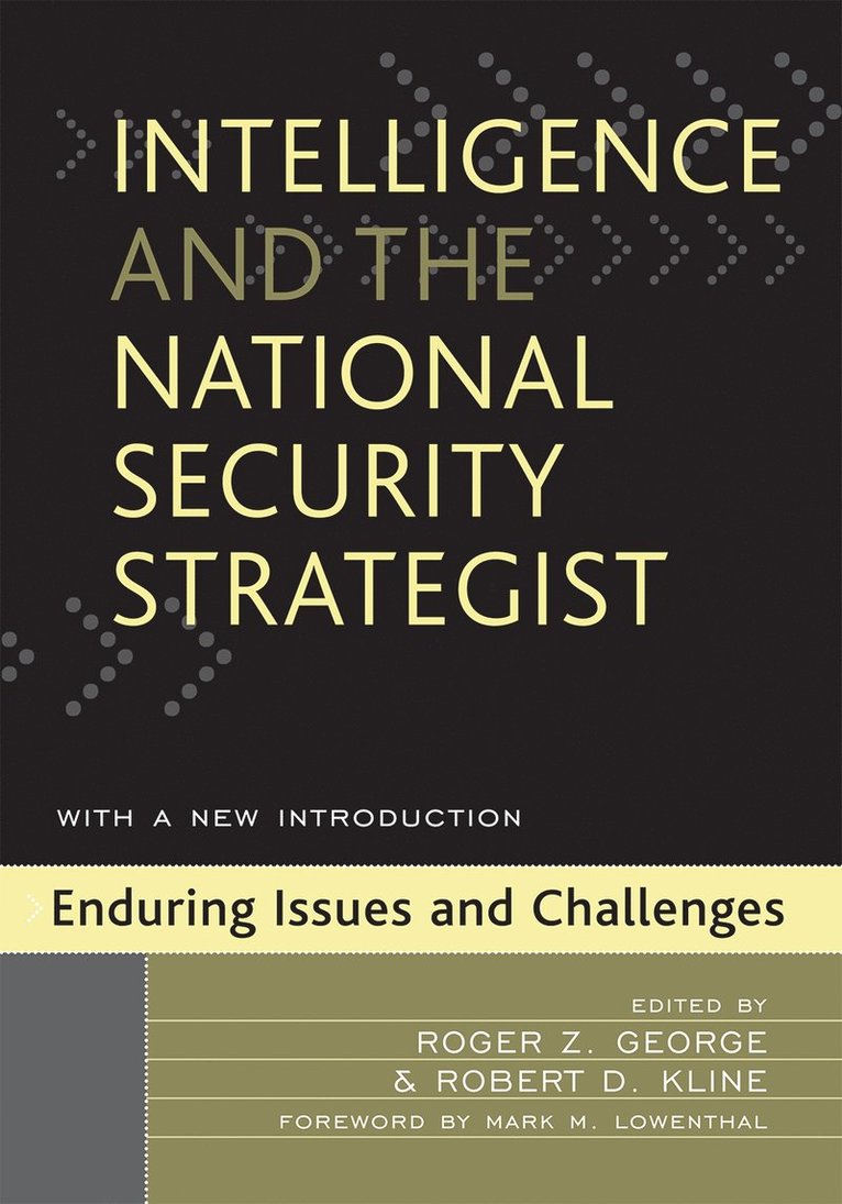 Intelligence and the National Security Strategist