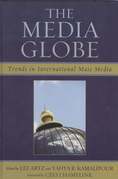 Lee Artz, Yahya R. Kamalipour - Media Globe, Inbunden