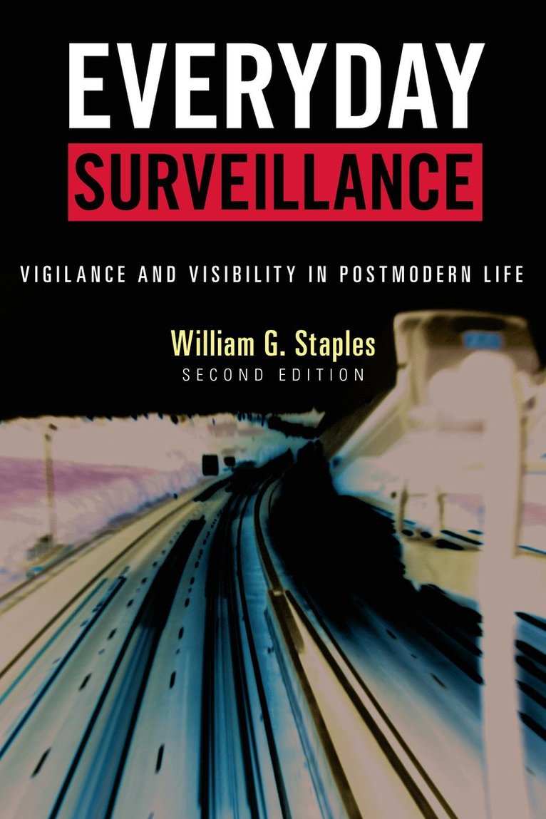 William G. Staples - Everyday Surveillance, Häftad