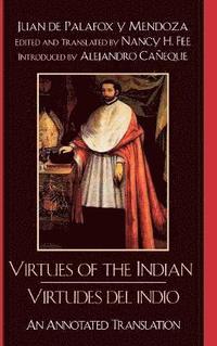 bokomslag Virtues of the Indian/Virtudes del indio