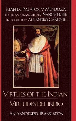 Virtues of the Indian/Virtudes del indio 1