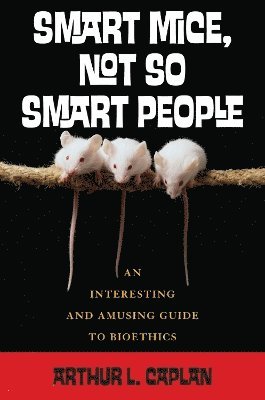 Smart Mice, Not So Smart People 1