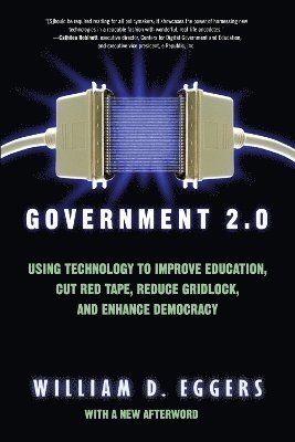 William D. Eggers - Government 2.0, Häftad