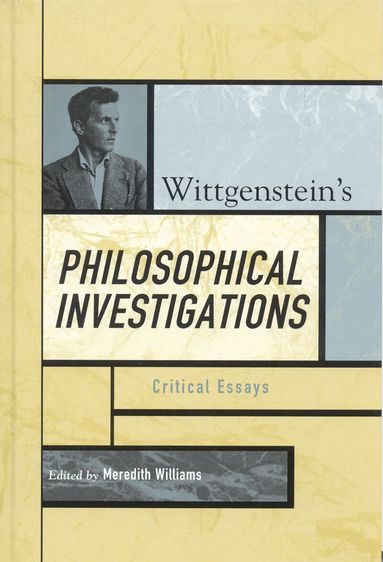 Meredith Williams - Wittgenstein's Philosophical Investigations, Inbunden