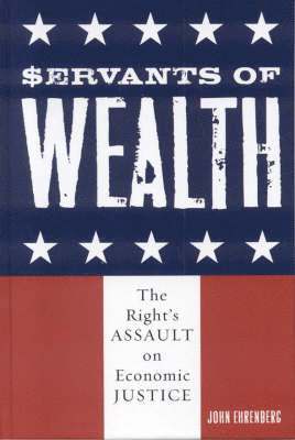 Servants of Wealth 1