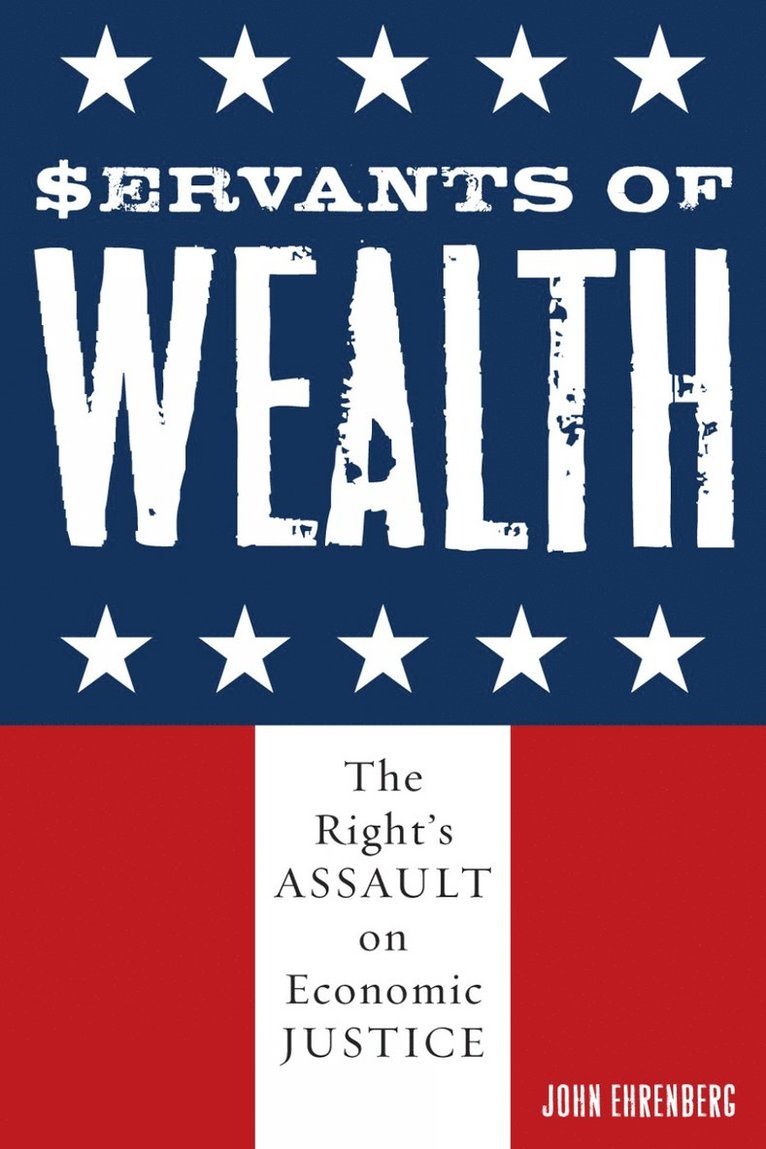 Servants of Wealth 1