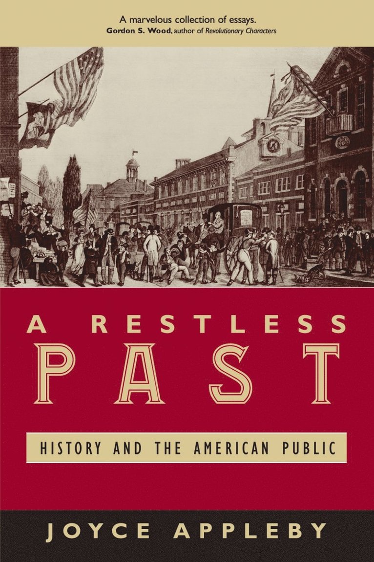 Joyce Appleby - Restless Past, Häftad