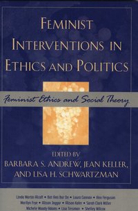 bokomslag Feminist Interventions in Ethics and Politics