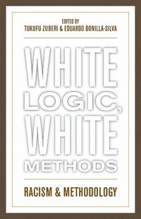 bokomslag White Logic, White Methods