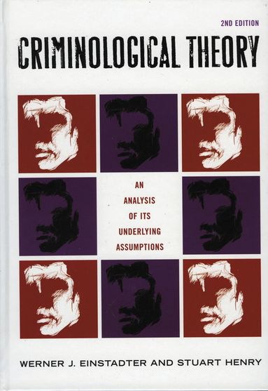 Werner J. Einstadter, Stuart Henry - Criminological Theory, Inbunden