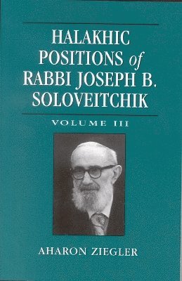 Halakhic Positions of Rabbi Joseph B. Soloveitchik