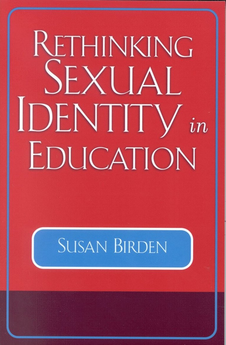 Rethinking Sexual Identity in Education 1