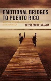 bokomslag Emotional Bridges to Puerto Rico