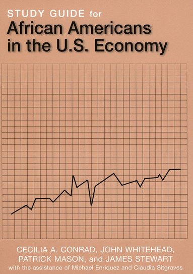 bokomslag Study Guide for African Americans in the U.S. Economy