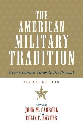 The American Military Tradition 1