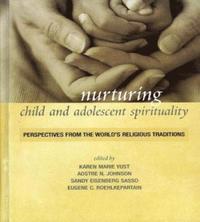 bokomslag Nurturing Child and Adolescent Spirituality