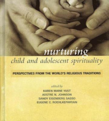 Nurturing Child and Adolescent Spirituality 1