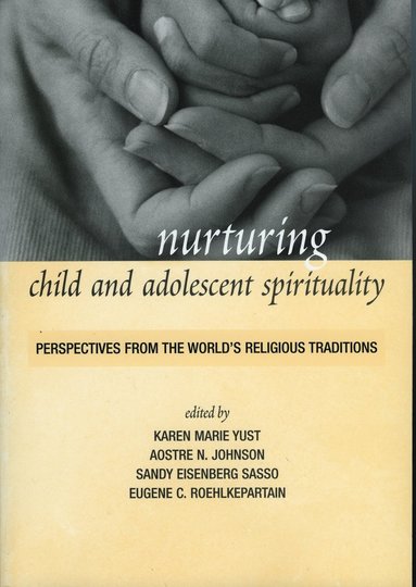 bokomslag Nurturing Child and Adolescent Spirituality