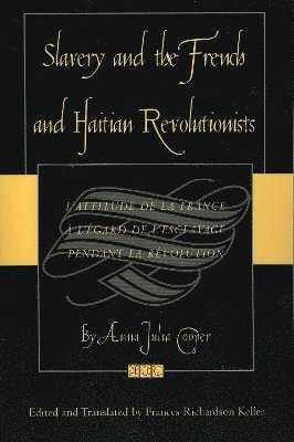 Slavery and the French and Haitian Revolutionists 1