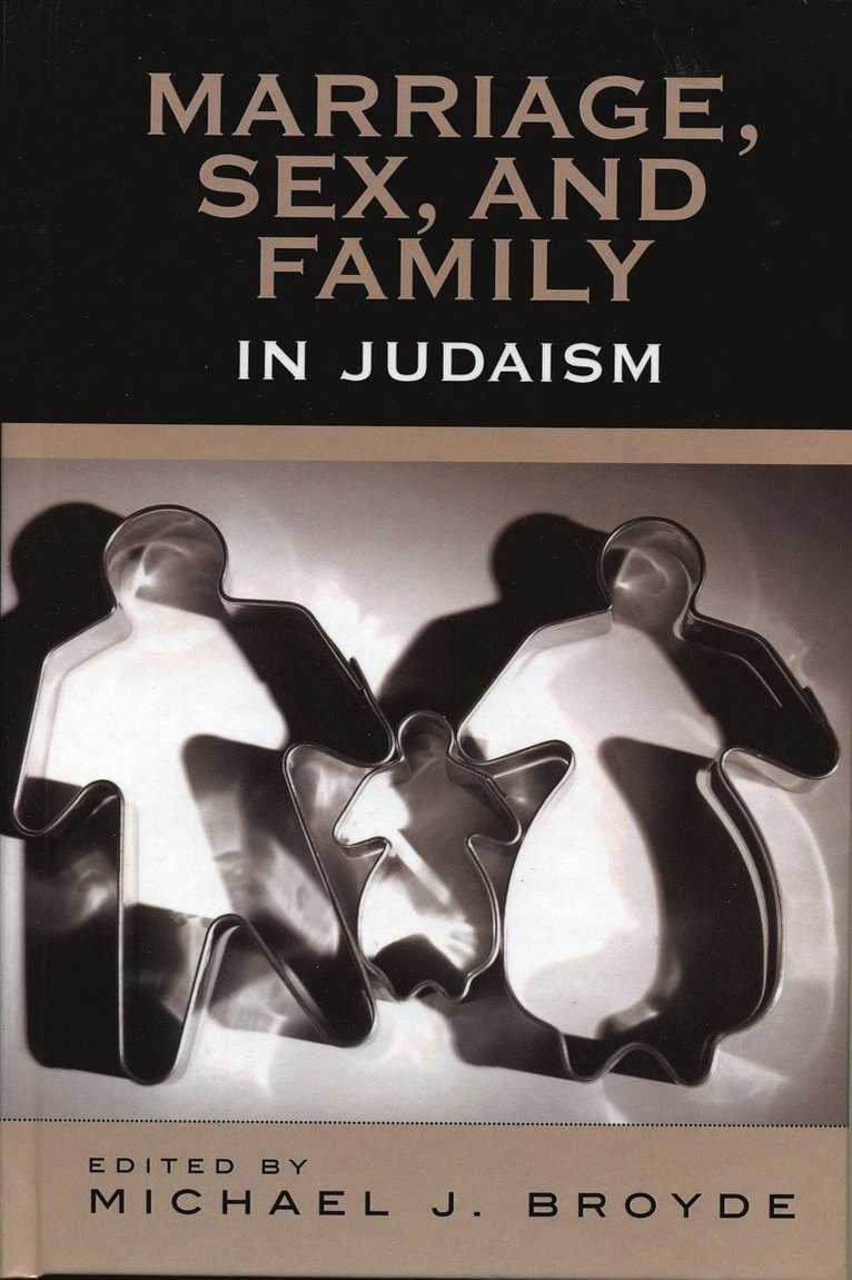 Marriage, Sex and Family in Judaism 1